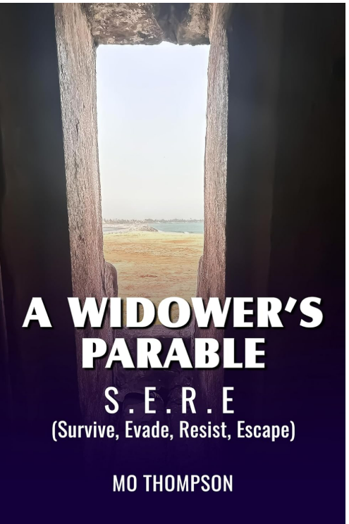 Widower's Parable:  Survive, Evade, Resist, Escape (S.E.R.E) Book